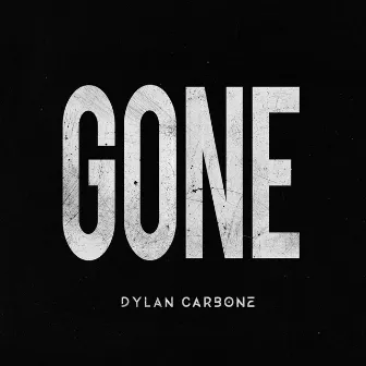 Gone by Dylan Carbone