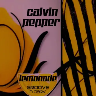 Lemonade by Calvin Pepper