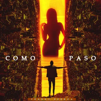 Como Paso by FRANKY BERROA