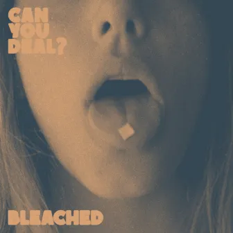 Can You Deal? by Bleached