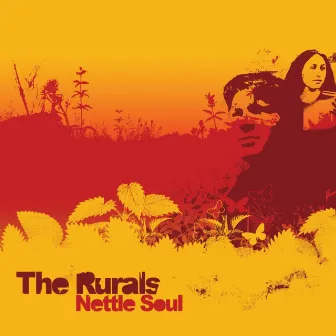 Nettle Soul by The Rurals