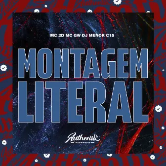 Montagem Literal by DJ MENOR C15