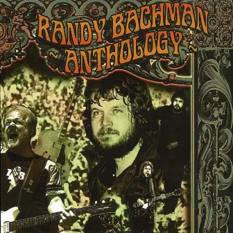 Anthology by Randy Bachman