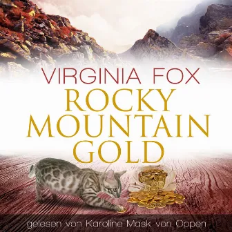 Rocky Mountain Gold by Karoline Mask von Oppen