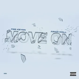 Move On by FBE Keyon