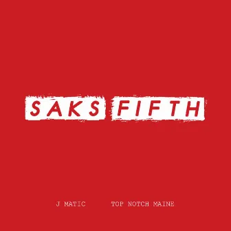 SAKS FIFTH by J Matic