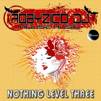 Nothing Level Three by Roby Zico