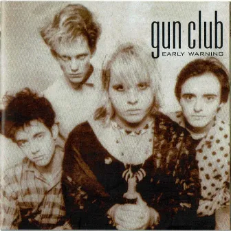 Early Warning by The Gun Club