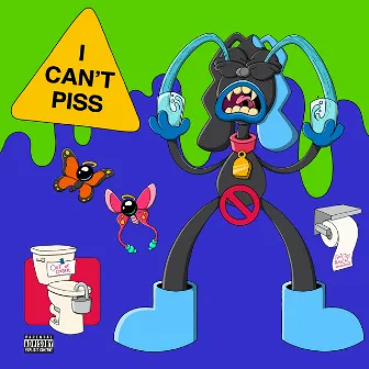 I Can't Piss by Suicide Rascal