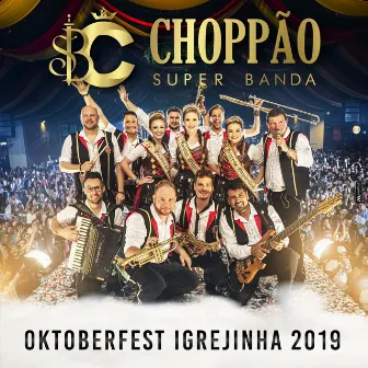 Oktoberfest Igrejinha 2019 by Super Banda Choppão