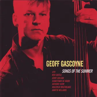 Songs Of The Summer by Geoff Gascoyne