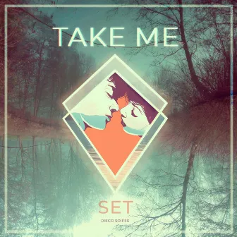 Take me (Set) by Diego Soifer