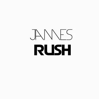 Rush by James