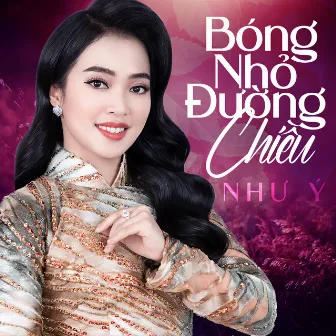 Bóng Nhỏ Đường Chiều by Như Ý