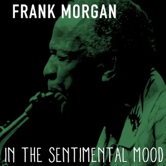 In the Sentimental Mood by Frank Morgan