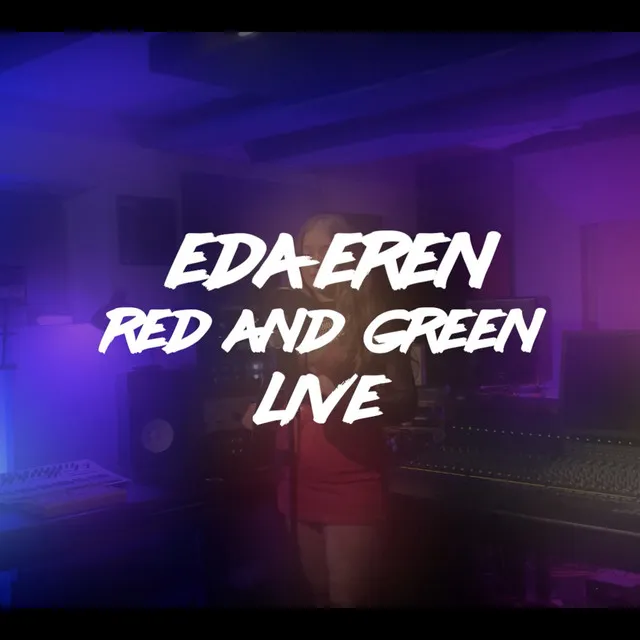 Red and Green (Live)