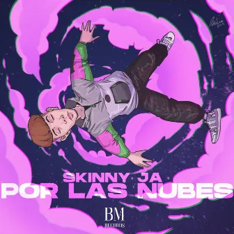 Por Las Nubes by Skinny Ja