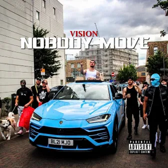 Nobody Move by Vision