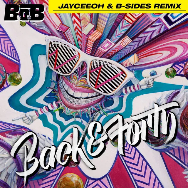 Back and Forth - Jayceeoh & B-Sides Remix