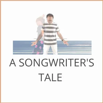 A Songwriter's Tale by Martin Valins