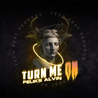 Turn Me On by Techbeat Music