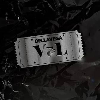 V&L by DELLAVEGA