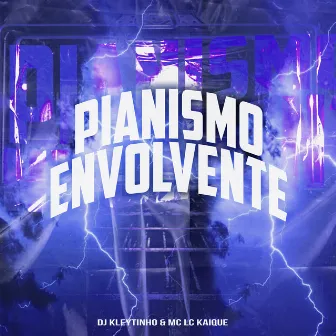 Pianismo Envolvente by MC LC KAIQUE