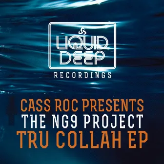 Tru Collah EP [Cass Roc Presents The NG9 Project] by The NG9 Project