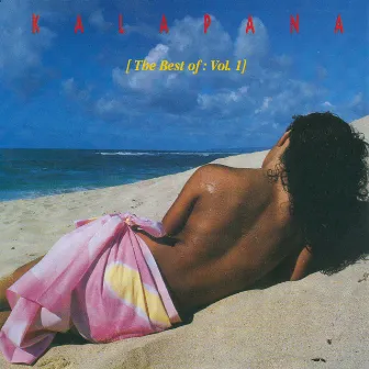 The Best of Kalapana: Vol. 1 by Kalapana