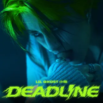 DEADLINE by Lil Ghost小鬼