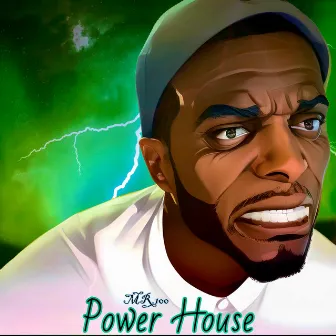 Power House by Mr.100