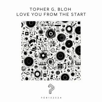 Love You From The Start by Topher G