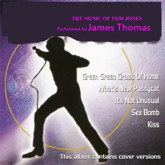 The Music of Tom Jones by James Thomas