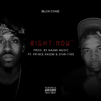 Right Now by Blck Coke