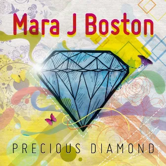 Precious Diamond by Mara J Boston