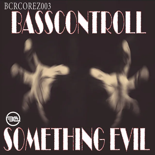 Something Evil - Si Brown Remix