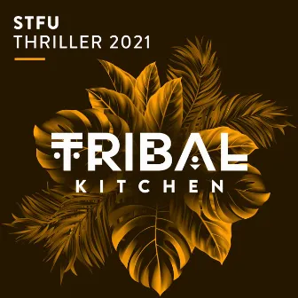 Thriller 2021 by STFU