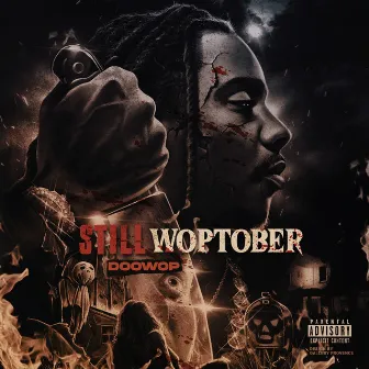 STILL Woptober by DooWop