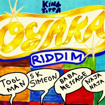 Oyaka Riddim by King Toppa