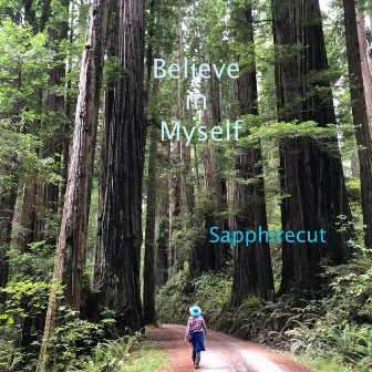 Believe in Myself by Sapphirecut