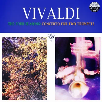 The Four Seasons: Concerto For Two Trumpets by Roland Douatte