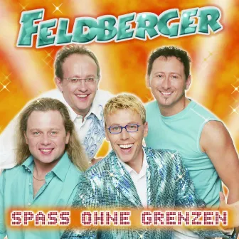 Spaß ohne Grenzen by Feldberger