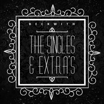 The Singles & Extra's by Beckwith