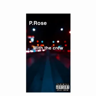 Crew by P.ROSE