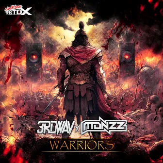 Warriors by Darkside Retox