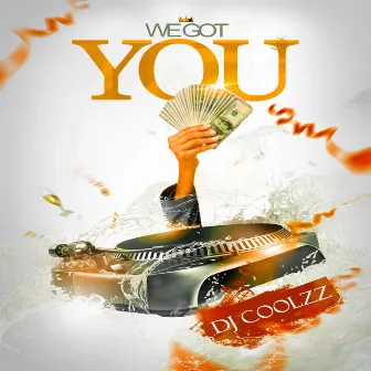 We Got You by DJ Coolzz