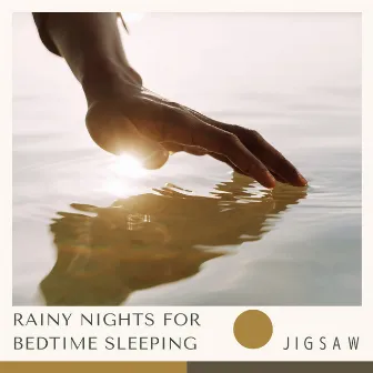 Rainy Nights for Bedtime Sleeping by Jigsaw