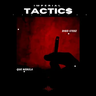 Imperial Tactic$ by Digo $teez