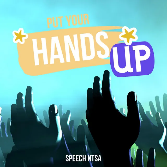 Put Your Hands Up