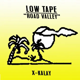 Road Valley by Low Tape